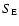 $S_{\rm E}$