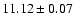 $11.12\pm0.07$