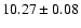 $10.27\pm0.08$