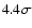 $4.4\sigma$
