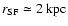 $r_{\rm SF}\simeq 2~\mbox{kpc}$