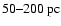 $50\mbox{--}200~\mbox{pc}$