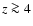 $z \ga 4$