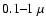 $0.1 \mbox{--} 1~\mu$