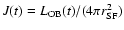 $J(t)=L_{\rm OB}(t)/(4\pi r_{\rm SF}^2)$