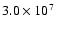 $3.0\times 10^7~ $