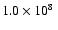 $1.0\times 10^8~$