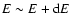 $E \sim E+{\rm d}E$