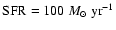 ${\rm SFR}=100~M_\odot~\mbox{yr}^{-1}$