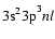 $3{\rm s^23p}^3nl$