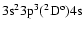 $3\rm s^23p^3(^2D^o)4s$