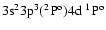 $3\rm s^23p^3(^2P^o)4d~^1\rm P^o$
