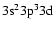 $\rm 3s^23p^33d$