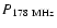 $P_{\rm 178~MHz}$