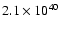 $2.1\times 10^{40}$