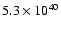 $5.3\times 10^{40}$