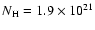 $N_{\rm H} = 1.9 \times 10^{21}$
