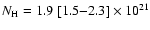 $N_{\rm H} = 1.9~\rm [1.5{-}2.3] \times 10^{21}$