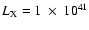 $L_{\rm X} = 1~\times~ 10^{41}$