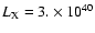 $L_{\rm X} = 3.\times 10^{40}$