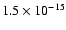 $1.5\times 10^{-15}$