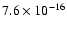 $7.6\times 10^{-16}$
