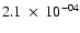 $2.1~\times~ 10^{-04}$