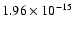 $1.96\times 10^{-15}$