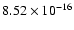 $8.52\times 10^{-16}$