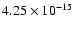 $4.25\times 10^{-15}$