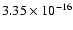 $3.35\times 10^{-16}$
