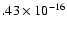 $.43\times 10^{-16}$