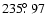 $235\hbox{$.\!\!^\circ$ }97$