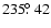 $235\hbox{$.\!\!^\circ$ }42$