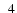 $\hspace{1.6mm}4$