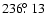 $236\hbox{$.\!\!^\circ$ }13$