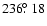 $236\hbox{$.\!\!^\circ$ }18$