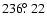 $236\hbox{$.\!\!^\circ$ }22$