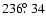 $236\hbox{$.\!\!^\circ$ }34$