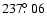 $237\hbox{$.\!\!^\circ$ }06$