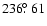 $236\hbox{$.\!\!^\circ$ }61$