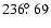 $236\hbox{$.\!\!^\circ$ }69$