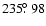 $235\hbox{$.\!\!^\circ$ }98$