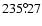 $235^{\circ}\!\!.27$