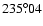 $235^{\circ}\!\!.04$