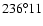 $236^{\circ}\!\!.11$