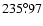 $235^{\circ}\!\!.97$