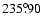 $235^{\circ}\!\!.90$