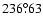 $236^{\circ}\!\!.63$