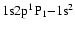 ${\rm 1s2p ^{1}P_{1} {-} 1s^{2}}$